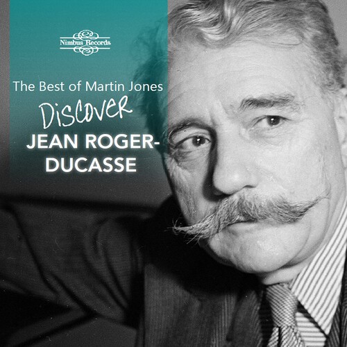 Jean Roger-Ducasse - Best Of Martin Jones in der Gruppe CD / Klassiskt bei Bengans Skivbutik AB (5653894)