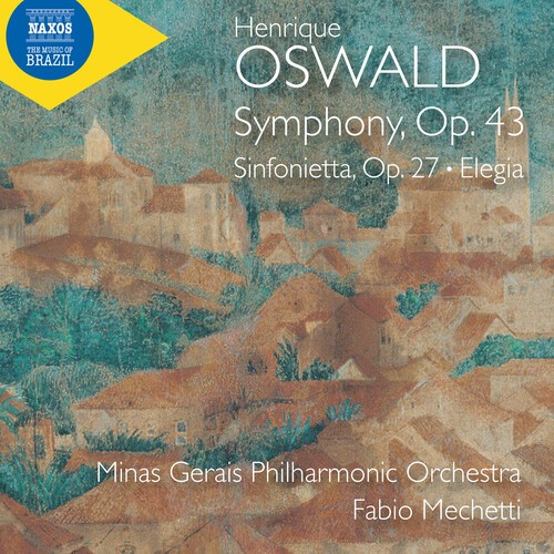 Henrique Oswald - Symphony, Op. 43 Sinfonietta, Op. in der Gruppe CD / Bestseller bei Bengans Skivbutik AB (5653963)