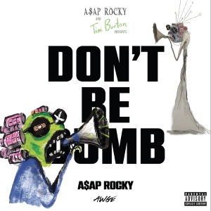 A$Ap Rocky - Don't Be Dumb in der Gruppe UNSERE TIPPS / Tipps von Bengans Mitarbeitern / Elis recommends bei Bengans Skivbutik AB (5654090)