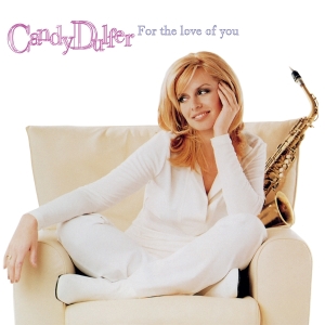 Candy Dulfer - For The Love Of You in der Gruppe UNSERE TIPPS / Freitagsveröffentlichungen / 2026-03-06 bei Bengans Skivbutik AB (5654121)