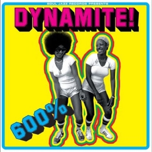 Soul Jazz Records Presents - 600% Dynamite! Ska, Soul, Rockstead in der Gruppe CD / Kommande / Reggae bei Bengans Skivbutik AB (5654444)