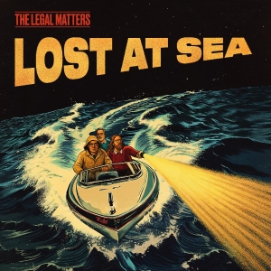 Legal Matters The - Lost At Sea in der Gruppe CD / Kommande / Pop-Rock bei Bengans Skivbutik AB (5654480)