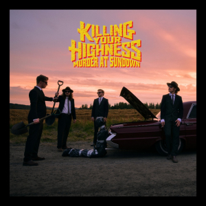 Killing Your Highness - Murder At Sundown (CD) in der Gruppe UNSERE TIPPS / Freitagsveröffentlichungen / 2026-01-23 bei Bengans Skivbutik AB (5654560)