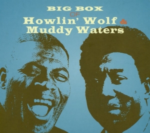Howlin’Wolf And Muddy Waters - Big Box Of Howlin’ Wolf And Muddy Waters in der Gruppe CD / Kommande / Blues bei Bengans Skivbutik AB (5654749)