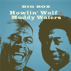 Howlin’Wolf And Muddy Waters - Big Box Of Howlin’ Wolf And Muddy Waters in der Gruppe UNSERE TIPPS / Freitagsveröffentlichungen / 2026-03-06 bei Bengans Skivbutik AB (5654749)
