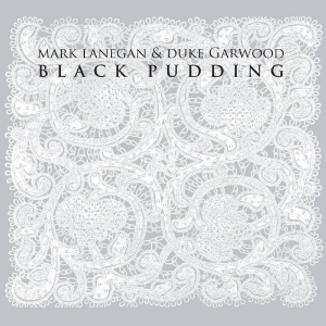 Lanegan Mark & Duke Garwood - Black Pudding in der Gruppe VINYL / Pop-Rock bei Bengans Skivbutik AB (5654778)