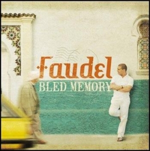 Faudel - Bled Memory in der Gruppe CD / Pop bei Bengans Skivbutik AB (565486)