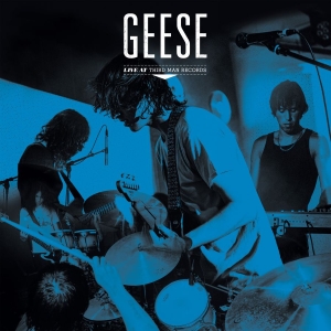 Geese - Live At Third Man Records in der Gruppe VINYL / Kommande / Pop-Rock bei Bengans Skivbutik AB (5654942)