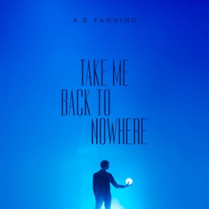 A.S. Fanning - Take Me Back To Nowhere (Digipack) in der Gruppe CD / Kommande / Pop-Rock bei Bengans Skivbutik AB (5654962)