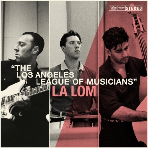 La Lom - The Los Angeles League Of Musicians in der Gruppe CD / Jazz bei Bengans Skivbutik AB (5654968)