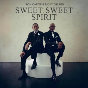 Ron Carter Ricky Dillard - Sweet, Sweet Spirit in der Gruppe UNSERE TIPPS / Freitagsveröffentlichungen / 2026-02-06 bei Bengans Skivbutik AB (5654973)