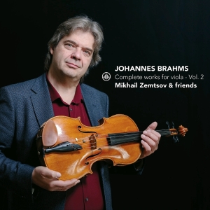 Mikhail Zemtsov & Friends - Johannes Brahms: Complete Works For Viola - Vol. 2 in der Gruppe CD / Kommande / Klassiskt bei Bengans Skivbutik AB (5654981)
