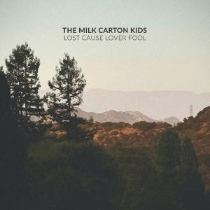 Milk Carton Kids The - Lost Cause Lover Fool in der Gruppe CD / Kommande / World Music bei Bengans Skivbutik AB (5655033)