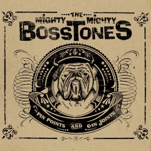 Mighty Mighty Bosstones The - Pin Points & Gin Joints in der Gruppe CD / Kommande / Pop-Rock bei Bengans Skivbutik AB (5655089)