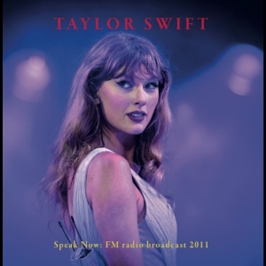 Taylor Swift - Speak Now: Fm Radio Broadcast 2011 in der Gruppe VINYL / Pop-Rock bei Bengans Skivbutik AB (5655094)
