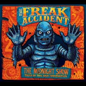 The Freak Accident - The Midnight Show in der Gruppe UNSERE TIPPS / Freitagsveröffentlichungen / 2026-02-06 bei Bengans Skivbutik AB (5655195)