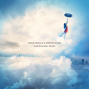 Craig Padilla & Marvin Allen - Unfolding Skies in der Gruppe CD / Kommande / Pop-Rock bei Bengans Skivbutik AB (5655294)