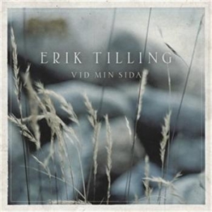 Tilling Erik - Vid Min Sida in der Gruppe CD / Övrigt bei Bengans Skivbutik AB (565537)