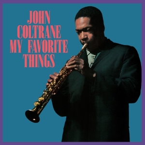 John Coltrane - My Favorite Things in der Gruppe VINYL / Nyheter / Jazz bei Bengans Skivbutik AB (5655402)
