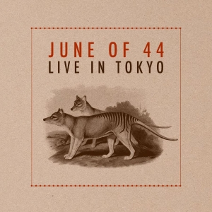June Of 44 - Live In Tokyo (Deluxe Edition) in der Gruppe UNSERE TIPPS / Tipps von Bengans Mitarbeitern / Viktor recommends bei Bengans Skivbutik AB (5655446)
