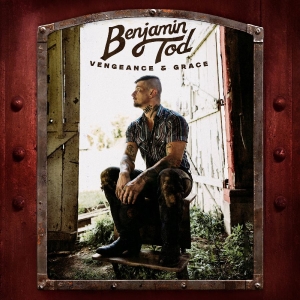 Tod Benjamin - Vengeance And Grace in der Gruppe VINYL / Kommande / Country bei Bengans Skivbutik AB (5655459)
