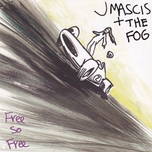 J Mascis + The Fog - Free So Free in der Gruppe UNSERE TIPPS / Freitagsveröffentlichungen / 2026-02-06 bei Bengans Skivbutik AB (5655495)
