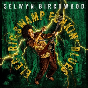 Birchwood Selwyn - Electric Swamp Funkin' Blues (Clear in der Gruppe VINYL / Kommande / Blues bei Bengans Skivbutik AB (5655572)