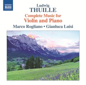 Thuille - Complete Music For Violin And Piano in der Gruppe Externt_Lager / Naxoslager bei Bengans Skivbutik AB (565566)