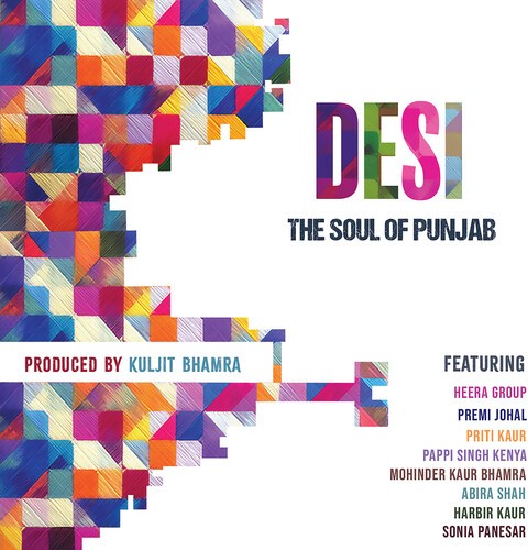 Premi Johal Kuljit Bhamra Heera G - Desi - The Soul Of Punjab in der Gruppe CD / World Music bei Bengans Skivbutik AB (5655952)