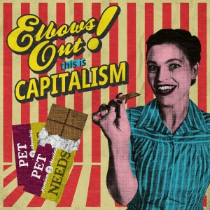 Pet Needs - Elbows Out! This Is Capitalism in der Gruppe VINYL / Kommande / Pop-Rock bei Bengans Skivbutik AB (5656152)