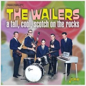 The Wailers - A Tall, Cool, Scotch On The Rocks in der Gruppe UNSERE TIPPS / Freitagsveröffentlichungen / 2026-02-13 bei Bengans Skivbutik AB (5656252)