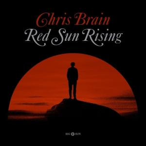 Chris Brain - Red Sun Rising in der Gruppe CD bei Bengans Skivbutik AB (5656329)