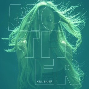 Kelli Baker - Mother in der Gruppe VINYL / Kommande / Blues bei Bengans Skivbutik AB (5656339)