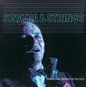 Sinatra Frank - Sinatra & Strings in der Gruppe CD / Jazz/Blues bei Bengans Skivbutik AB (565637)