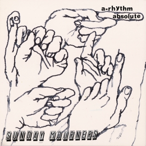 Sunday Mourners - A-Rhythm Absolute (Emerald Green Vinyl) in der Gruppe VINYL / Nyheter / Pop-Rock bei Bengans Skivbutik AB (5656421)