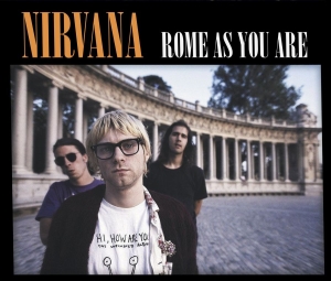 Nirvana - Rome As You Are (2 Cd Digipack) in der Gruppe CD / Kommande / Pop-Rock bei Bengans Skivbutik AB (5656539)