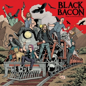Black Bacon - Every Action Has Reaction (Vinyl Lp in der Gruppe VINYL / Kommande / Pop-Rock bei Bengans Skivbutik AB (5656631)