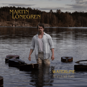 Martin Lönegren - Waterline in der Gruppe CD bei Bengans Skivbutik AB (5656634)