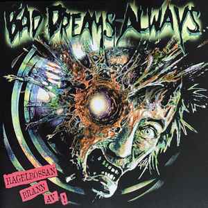 Bad Dreams Always - Hagelbössan Brann Av (CD) in der Gruppe Minishops / Dala Destroi Records bei Bengans Skivbutik AB (5656641)