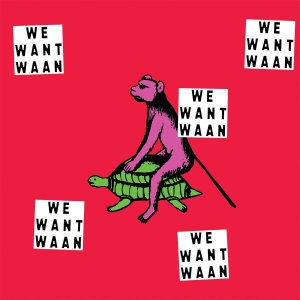 Waan - We Want Waan in der Gruppe VINYL / Nyheter / Dance-Techno bei Bengans Skivbutik AB (5656737)