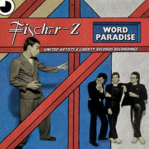 Fischer-Z - Word Paradise - The United Artists in der Gruppe CD / Kommande / Pop-Rock bei Bengans Skivbutik AB (5656815)