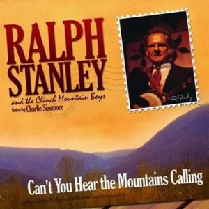 Stanley Ralph & Clinch Mountain B - Can't You Hear The Mountains Callin in der Gruppe CD / Country bei Bengans Skivbutik AB (565684)