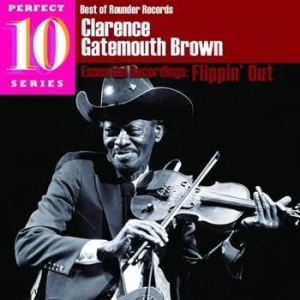 Brown Clarence Gatemouth - Flippin' Out in der Gruppe CD / Jazz/Blues bei Bengans Skivbutik AB (565690)