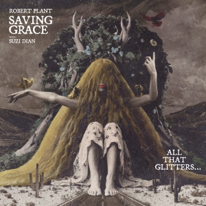 Robert Plant - Saving Grace: All That Glitter in der Gruppe UNSERE TIPPS / Record Store Day / RSD 2026 bei Bengans Skivbutik AB (5656952)