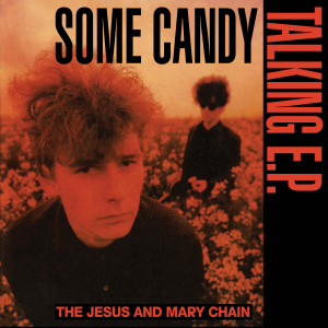 The Jesus And Mary Chain - Some Candy Talking in der Gruppe UNSERE TIPPS / Record Store Day / RSD 2026 bei Bengans Skivbutik AB (5656968)
