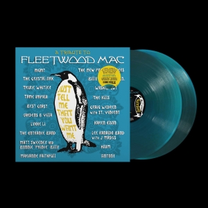 Various Artists - Just Tell Me That You Want Me: A Tribute To Fleetwood Mac (Rsd Translucent Sea Blue Vinyl) in der Gruppe UNSERE TIPPS / Record Store Day / RSD 2026 bei Bengans Skivbutik AB (5657071)
