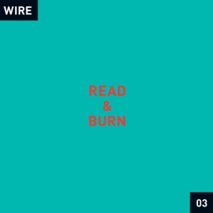 Wire - Read & Burn 03 + - in der Gruppe UNSERE TIPPS / Record Store Day / RSD 2026 bei Bengans Skivbutik AB (5657313)