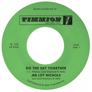 Jeb Loy Nichols & Cold Diamond & Mi - Do The Get Together in der Gruppe VINYL / Kommande / RnB-Soul bei Bengans Skivbutik AB (5657383)