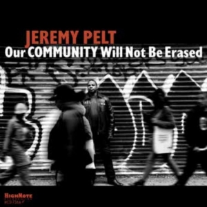 Jeremy Pelt - Our Community Will Not Be Erased in der Gruppe CD / Kommande / Pop-Rock bei Bengans Skivbutik AB (5657385)
