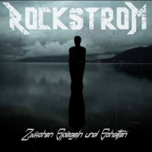 Rockstrom - Zwischen Spiegeln Und Schatten in der Gruppe CD / Kommande / Pop-Rock bei Bengans Skivbutik AB (5657416)